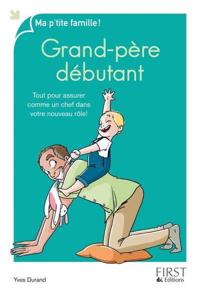 Livre à offrir à un grand-père débutant