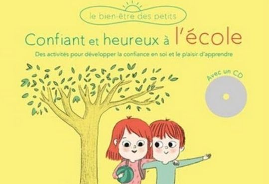 Confiant et heureux à l’école, de Varinia Oberto et Alain Sotto